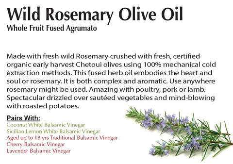 Wild Rosemary Olive Oil - Whole Fruit Fused Agrumato